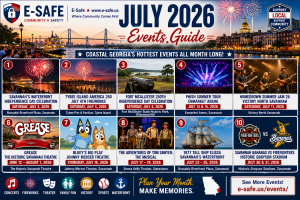 E-Safe July 2026 Coastal Georgia Events Guide featuring Savannah fireworks, Tybee Island celebrations, Fort McAllister history, concerts, theater, family shows, waterfront attractions, and Savannah Bananas games.